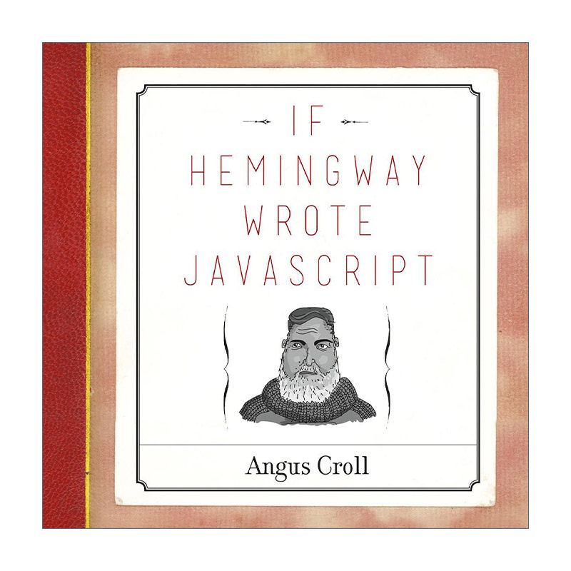 英文原版 If Hemingway Wrote JavaScript 如果让海明威写JavaScript 计算机编程 Angus Croll 英文版 进口英语原版书籍