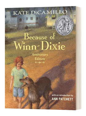 Because of Winn-Dixie Anniversary Edition 傻狗温迪克 都是黛西惹的祸 精装毛边收藏版 英文原版儿童读物  进口英语书籍