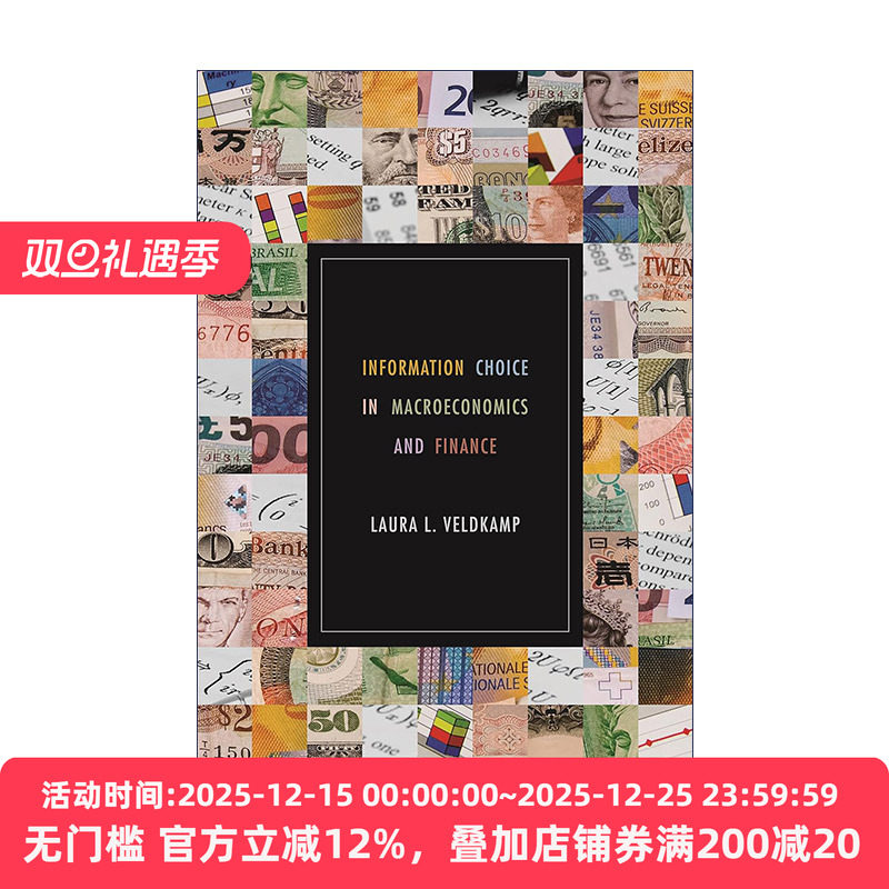 英文原版 Information Choice in Macroeconomics and Finance 宏观经济学与金融学中的信息选择 Laura L. Veldkamp 英文版