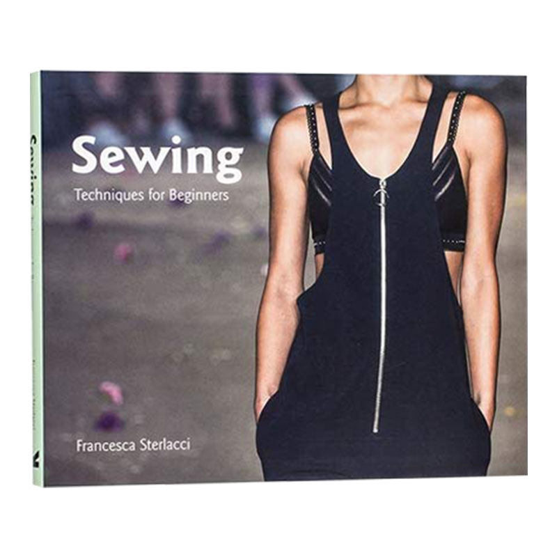 Sewing: Techniques for Beginners缝纫：初学者技巧