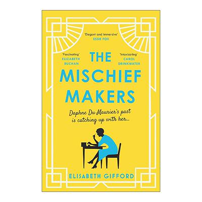 英文原版 The Mischief Makers 淘气鬼 达芙妮·杜穆里埃传记小说 Elisabeth Gifford历史小说 英文版 进口英语原版书籍