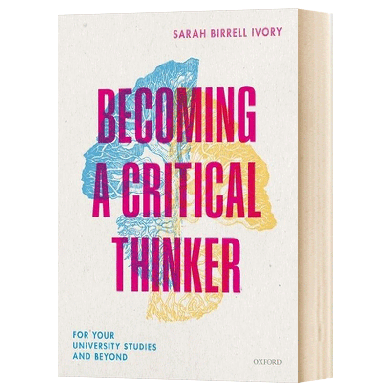 成为批判性思考者 适用于大学及其以后的学习 Becoming a Critical Thinker 英文原版管理类读物 Sarah Birrell Ivory