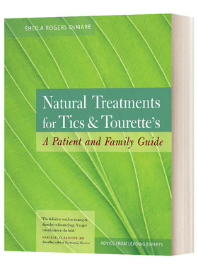 自然治疗抽搐 Natural Treatments for Tics and Tourette's A Patient and Family Guide 英文原版疾病防治科普读物 进口英语书籍