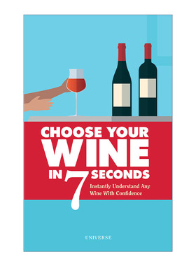 英文原版 Choose Your Wine In 7 Seconds 7秒选酒 自信了解葡萄酒 法国桦榭葡萄酒指南杂志负责人Stéphane Rosa 英文版进口书籍
