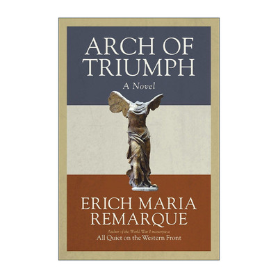 英文原版 Arch of Triumph 凯旋门 西线无战事作者Erich Maria Remarque埃里希·玛丽亚·雷马克英文版 进口英语原版书籍