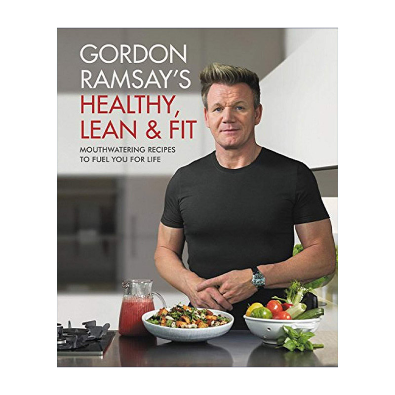 英文原版 Gordon Ramsay's Healthy  Lean & Fit 戈登拉姆精益健身食谱 精装 英文版 进口英语原版书籍