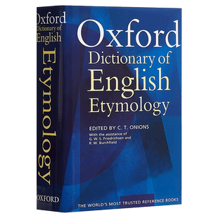 The Oxford Dictionary of English Etymology 牛津英语词源词典 精装 英文原版字典词典 进口英语工具书籍