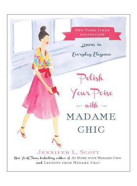英文原版 Polish Your Poise with Madame Chic 跟巴黎名媛学气质 精装 英文版 进口英语原版书籍