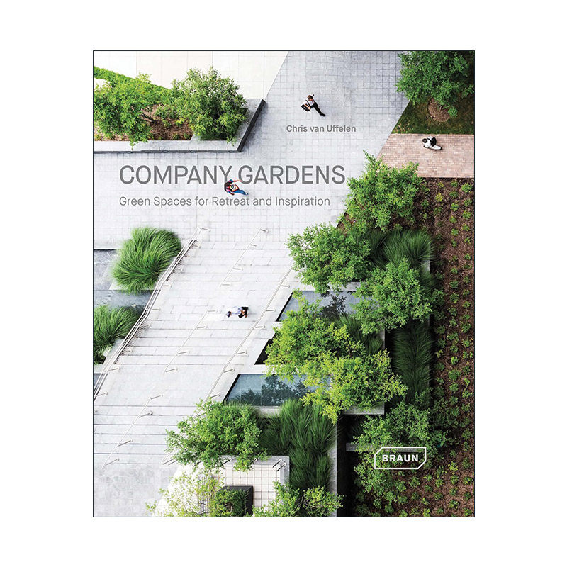 英文原版 Company Gardens 企业花园 放松与灵感的绿色空间 精装 英文版 进口英语原版书籍