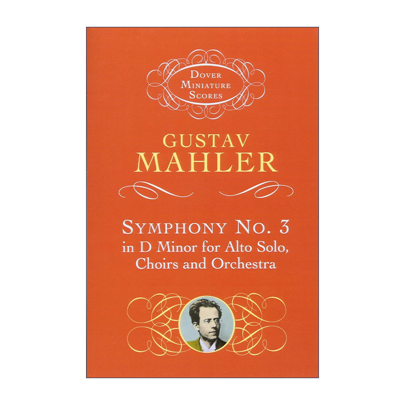 英文原版 Symphony No.3 in D Minor for Alto Solo Choirs and Orchestra 古斯塔夫·马勒D小调第三交响曲 为女低音独奏 合唱团