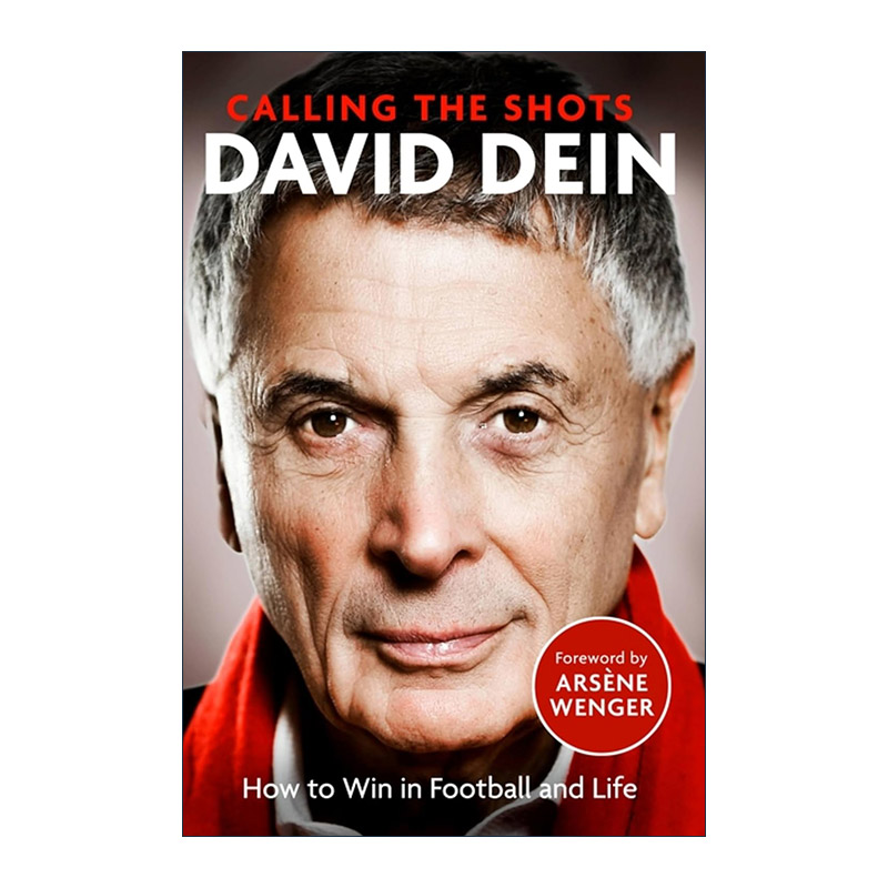 英文原版 Calling the Shots 发号施令 如何在足球和生活中获胜 David Dein 英文版 进口英语原版书籍