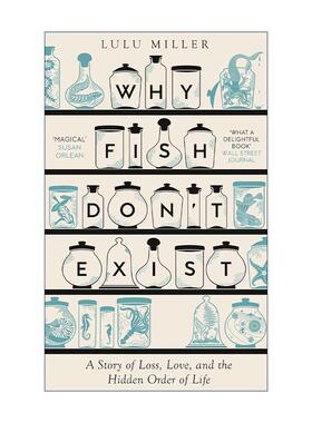 英文原版 Why Fish Don't Exist 鱼不存在 露露·米勒 关于失去 爱与生命的隐藏秩序 英文版 进口英语原版书籍