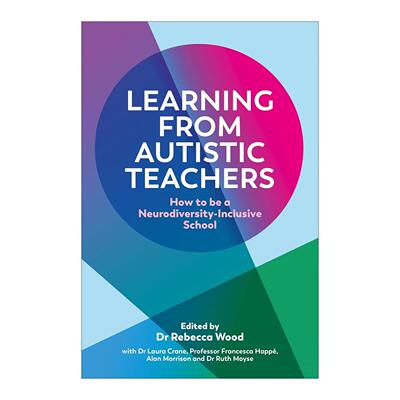 英文原版 Learning from Autistic Teachers 向自闭症教师学习 如何打造神经多样性包容型学校 英文版 进口英语原版书籍