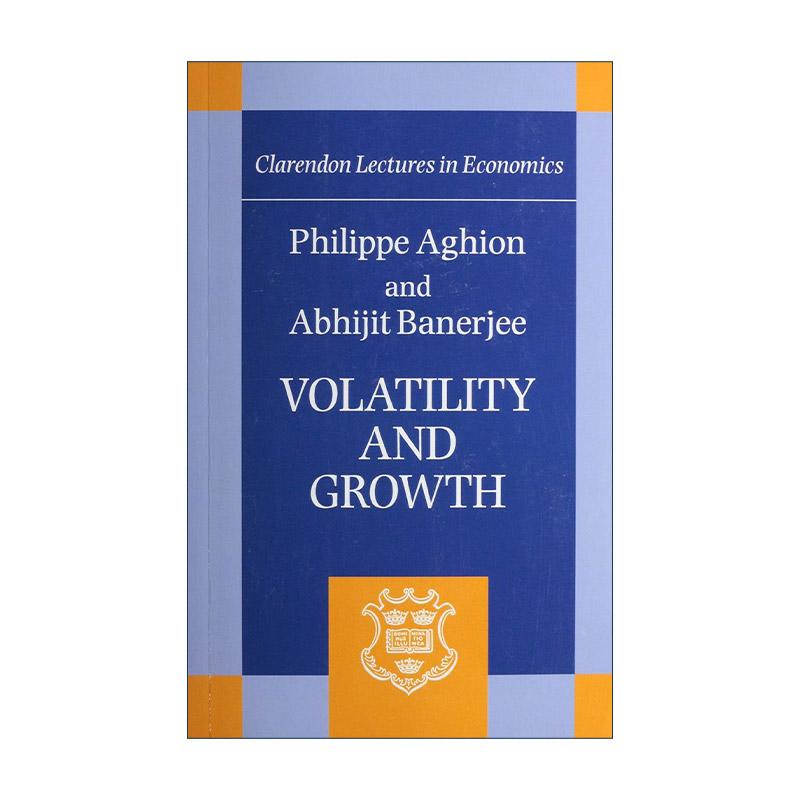 英文原版 Volatility and Growth 经济波动与增长 克拉伦登经济学讲座系列 英文版 进口英语原版书籍