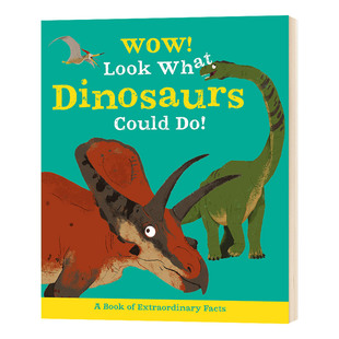 看看恐龙能做什么 Dinosaurs 哇 精装 图画书 Look 儿童英语科普百科绘本 Wow 进口书籍 What 英文原版 Could