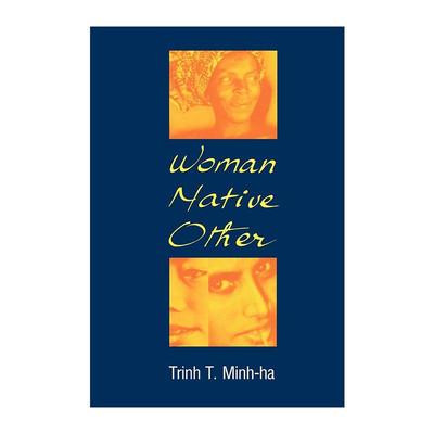 英文原版 Woman Native Other 女性 本土 他者 书写后殖民与女性主义 郑明河 英文版 进口英语原版书籍