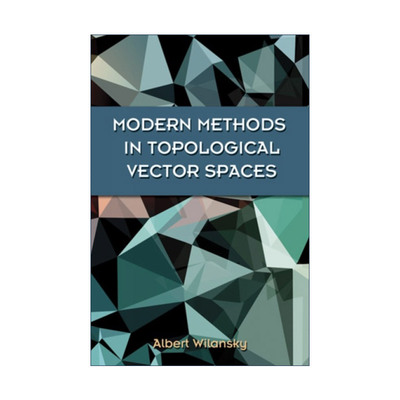 英文原版 Modern Methods in Topological Vector Spaces 拓扑向量空间的现代方法 数学教授Albert Wilansky威兰斯基 进口英语书籍