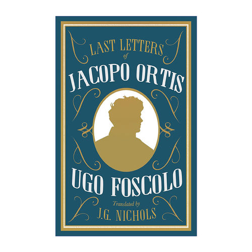 英文原版 The Last Letters of Jacopo Ortis 雅科波·奥尔蒂斯的最后书简 乌戈·福斯科洛 Alma经典文学 英文版 进口书籍