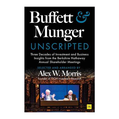 英文原版 Buffett and Munger Unscripted 巴菲特和芒格会议演讲稿 精装 英文版 进口英语原版书籍