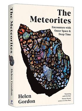 英文原版 The Meteorites 陨石奇旅 穿越深空与漫长岁月的追寻 Helen Gordon 精装 英文版 进口英语原版书籍