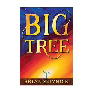 英文原版 Big Tree 大树 精装 造梦的雨果作者Brian Selznick 英文版 进口英语原版书籍