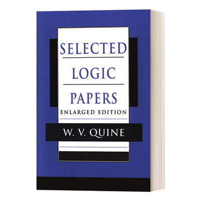 Selected Logic Papers:Enlarged Edition  逻辑论文选集 增补版 W.V.蒯因