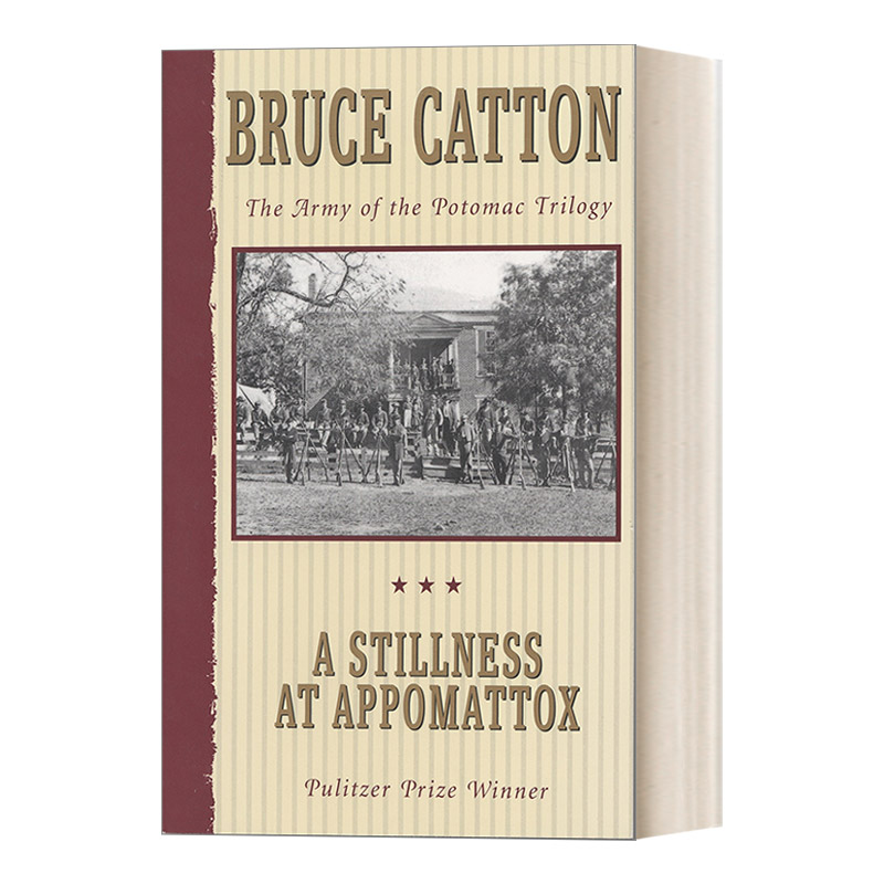 英文原版 A Stillness at Appomattox The Army of the Potomac Trilogy 沉寂的阿波麦托克斯 美国南北战争三部曲3 1954普利策奖