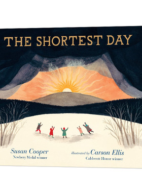 The Shortest Day 最短的一天 精装 英文原版儿童绘本 Carson Ellis 插画 Susan Cooper 纽伯瑞奖作家 进口英语书籍