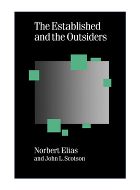 The Established and the Outsiders 定居者与外来者 诺伯特·埃利亚斯