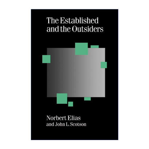 The Established and the Outsiders 定居者与外来者 诺伯特·埃利亚斯