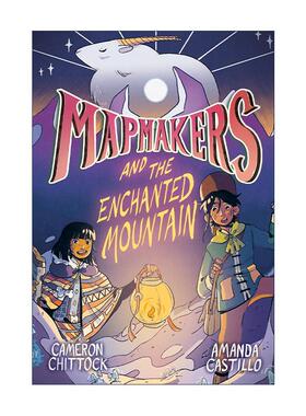 英文原版 Mapmakers and the Enchanted Mountain 制图师与魔法山 制图者系列2 儿童全彩奇幻冒险 英文版 进口英语原版书籍