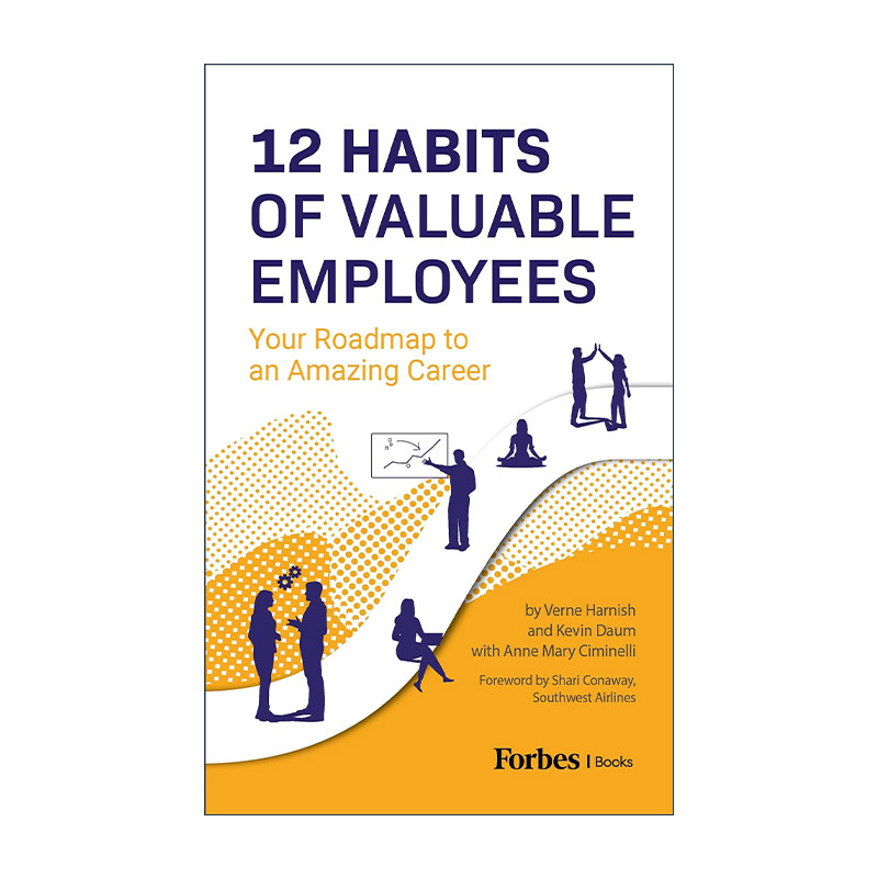 英文原版 12 Habits of Valuable Employees 有价值员工的12个习惯 通往惊人职业生涯的路线图 升职 自我提升 进口英语原版书籍