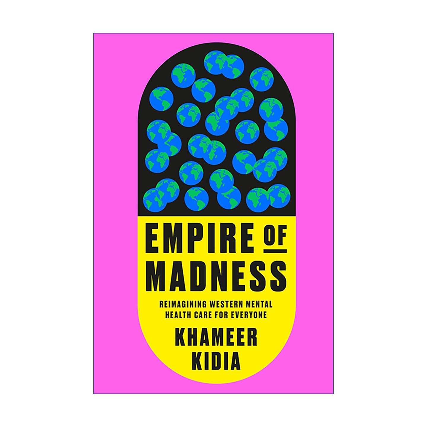 英文原版 Empire of Madness 疯狂帝国 为所有人重塑西方精神健康照护体系 卡米尔·基迪亚 精装 英文版 进口英语原版书籍