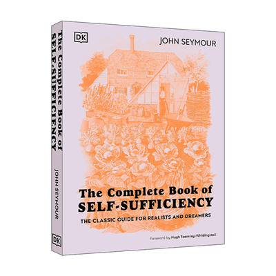 英文原版 The Complete Book of Self-Sufficiency 自给自足全书 现实主义者和梦想家的经典指南 精装 英文版 进口英语原版书籍