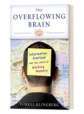 The Overflowing Brain 超负荷的大脑 : 信息过载与工作记忆的极限 精装
