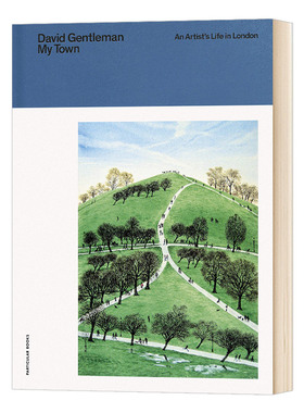 我的家乡 一位在伦敦生活的艺术家 My Town An Artist's Life in London 英文原版艺术画册 英文版进口英语书籍