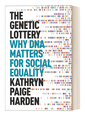 The Genetic Lottery 基因彩票 运气 平等与补偿性公正 Kathryn Paige Harden