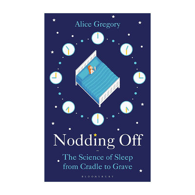 英文原版 Nodding Off 睡眠的科学 伴你一生的睡眠指导书 爱丽丝·格雷戈里 英文版 进口英语原版书籍