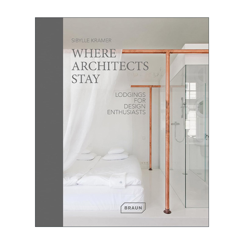 英文原版 Where Architects Stay Lodgings For Design Enthusiasts 建筑师住在哪 设计狂人的住所 英文版 进口英语原版书籍