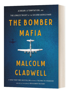 The Bomber Mafia 战争与沉迷 梦想 诱惑与二战中的漫长黑夜 引爆点作者马尔科姆Malcolm Gladwell 英文原版历史读物 进口书籍