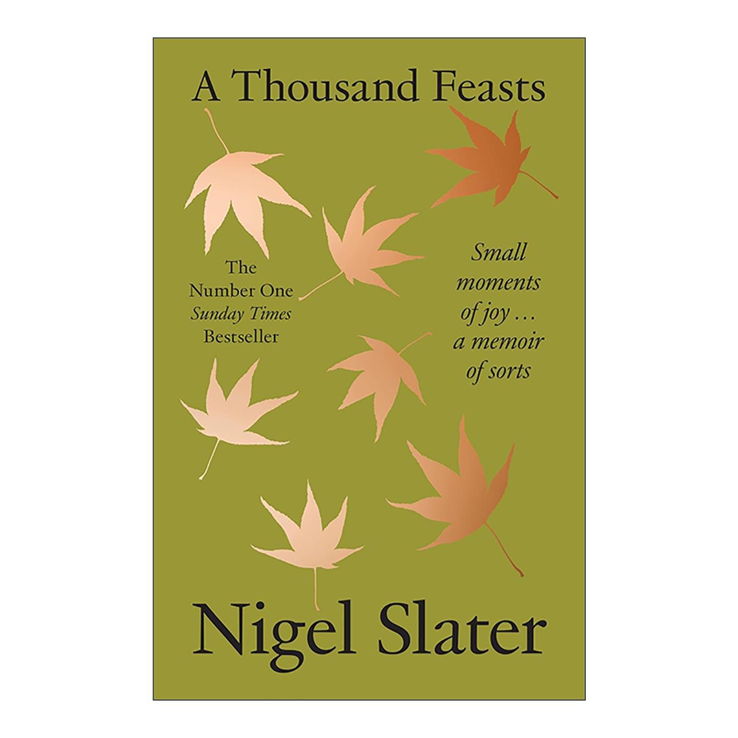 英文原版 A Thousand Feasts 一千顿盛宴 英国美食作家奈杰尔·斯莱特文集 英文版 进口英语原版书籍
