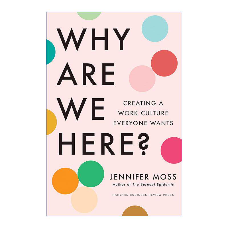 英文原版 Why Are We Here 我们为什么在这里 创造人人都想要的职场文化 哈佛商业评论 精装 英文版 进口英语原版书籍