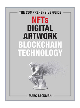 英文原版 The Comprehensive Guide to NFTs Digital Artwork and Blockchain Technology NFTs 数字艺术品 区块链技术综合指南