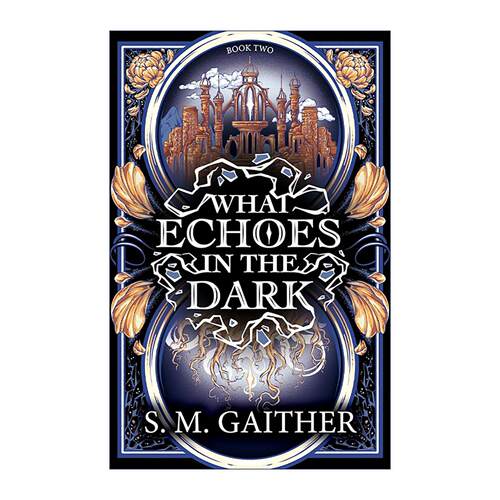 英文原版 What Echoes in the Dark 于黑暗中回响 S. M. Gaither畅销奇幻浪漫小说 英文版 进口英语原版书籍