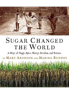 英文原版 Sugar Changed the World 糖如何改变世界 一段关于魔法 香料 奴隶制 自由与科学的史诗 英文版 进口英语原版书籍