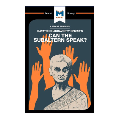 Can the Subaltern Speak? 属下阶层的发言权 MACAT解读系列
