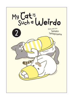 英文原版 My Cat is Such a Weirdo Vol.2 我家的猫又在干怪事了 卷二 治愈宠物漫画 今天也吸收了猫能量作者卵山玉子 英文版