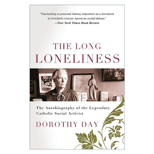 The Long Loneliness 漫长的孤独 传奇社会活动家的自传 多萝西戴伊