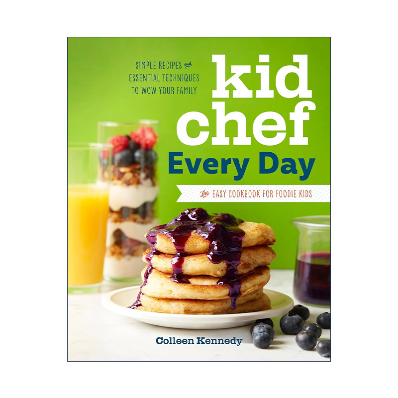 英文原版 Kid Chef Every Day 小厨师每日食谱 儿童日常烹饪技巧指南 提高动手能力 英文版 进口英语原版书籍