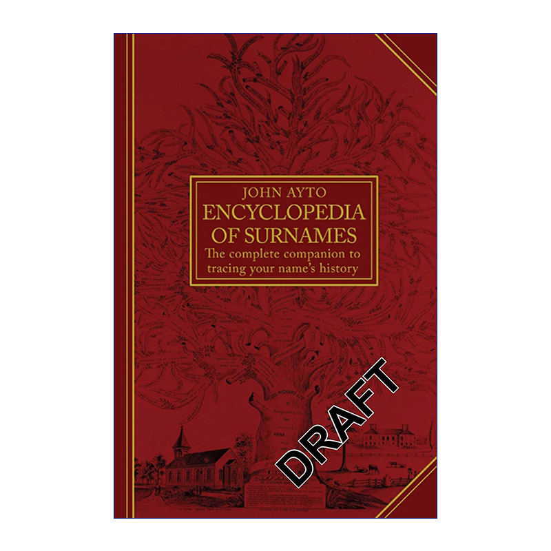 Encyclopedia of Surnames 姓氏大全 单词起源作者约翰·艾托 英语姓氏历史起源